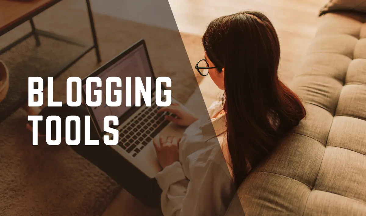 Best Blogging Tools